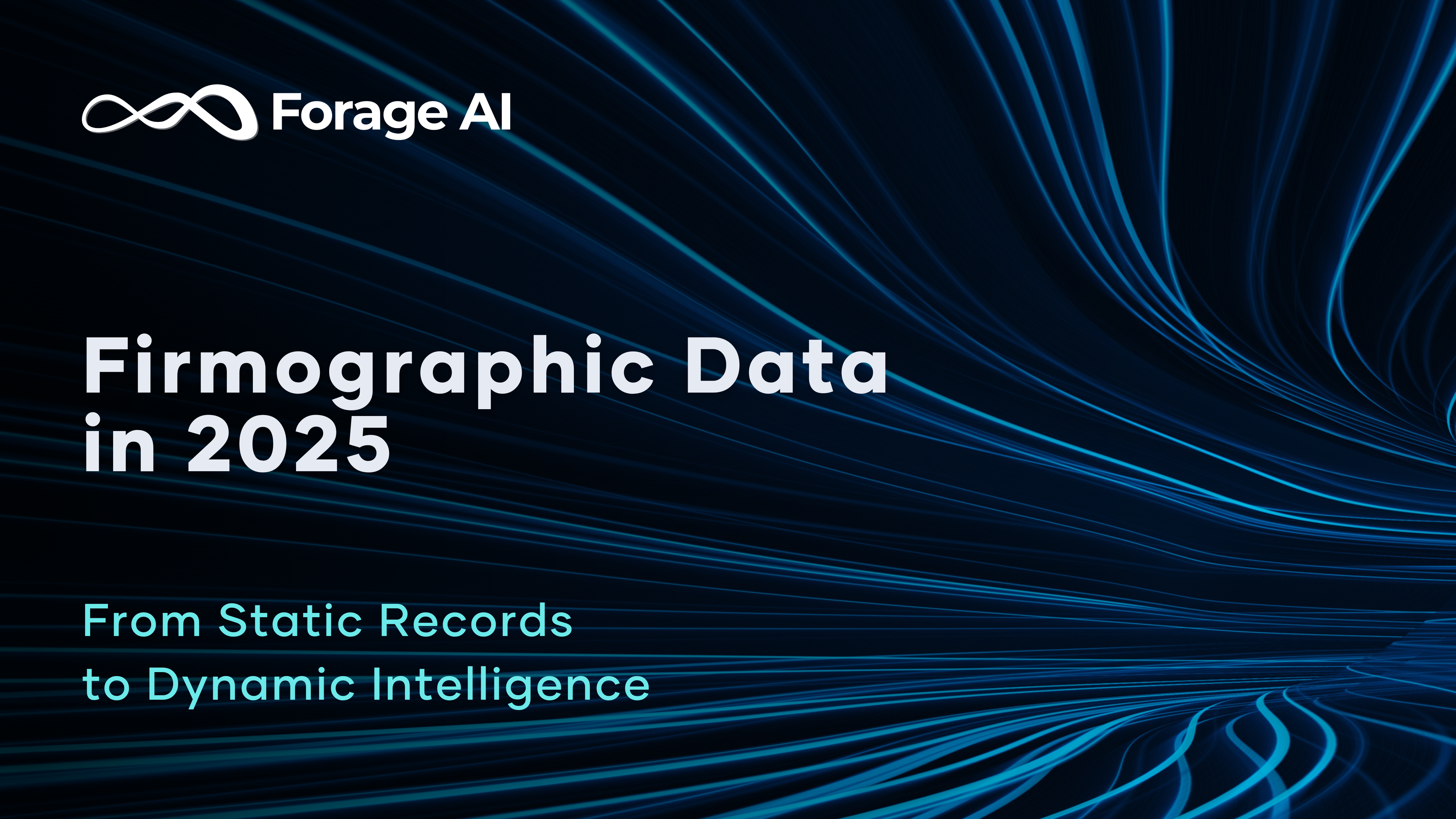 Firmographic Data 2025: From Static Records to Dynamic Intelligence 